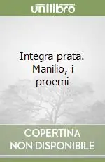 Subito Disponibile Integra prata. Manilio, i proemi