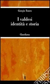 I valdesi identità e storia Occasione Imperdibile