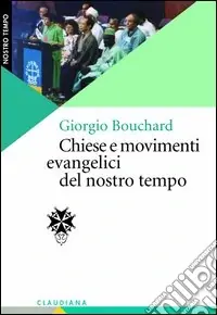 Novità Chiese e movimenti evangelici del nostro tempo
