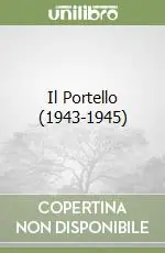 Il Portello (1943-1945) Compra Oggi Stesso