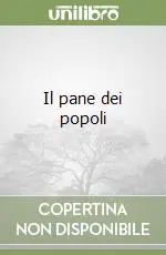 Esclusivo Il pane dei popoli