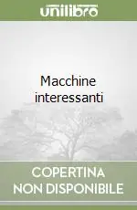 Nuova Collezione Macchine interessanti