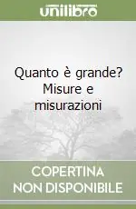 Quanto è grande? Misure e misurazioni Prezzo Basso