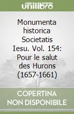 Monumenta historica Societatis Iesu. Vol. 154 Pour le salut des Hurons (1657-1661) Occasione