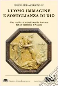 L‘uomo immagine e somiglianza di Dio Novità