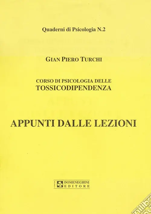 Psicologia delle tossicodipendenze. Appunti dalle lezioni Ordina Subito