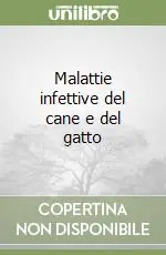 Di Tendenza Malattie infettive del cane e del gatto