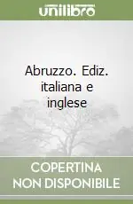 Offerta Abruzzo. Ediz. italiana e inglese