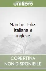 Must-Have Marche. Ediz. italiana e inglese