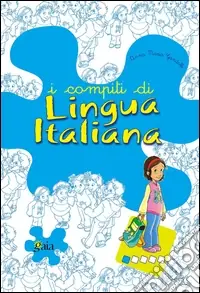 Pagamento Sicuro I compiti di lingua italiana. Per iniziare. Per la 1ª classe elementare