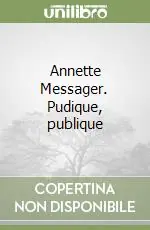 Annette Messager. Pudique, publique Bestseller