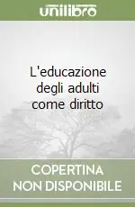 L‘educazione degli adulti come diritto Novità