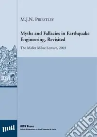 Myths and fallacies in earthquake engineering, Revisited. The Mallet Milne Lecture Affare
