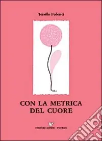 Con la metrica del cuore Offerta Del Giorno