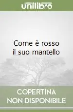 Consegna Rapida Come è rosso il suo mantello
