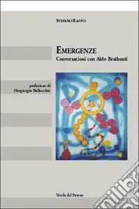 A Buon Prezzo Emergenze. Conversazioni con Aldo Braibanti
