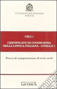 Prezzo Conveniente Celi 1. Certificato di conoscenza della lingua italiana. Livello 1. Audiocassetta