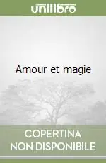 Vendita Finale Amour et magie