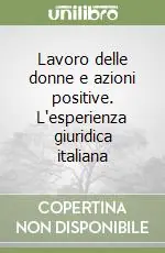 Prezzo Di Fabbrica Lavoro delle donne e azioni positive. L‘esperienza giuridica italiana
