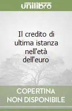 Il credito di ultima istanza nell‘età dell‘euro Sconto