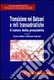 Economico Transizione nei Balcani e reti transadriatiche. Il valore della prossimità