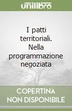 Spedito Oggi I patti territoriali. Nella programmazione negoziata