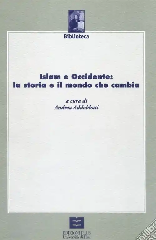 Prezzo Di Fabbrica Islam e Occiddente la storia e il mondo che cambia