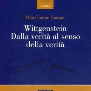 Quantità Limitata Wittgenstein dalla verità al senso della verità