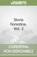 Esclusivo Storia fiorentina. Vol. 2
