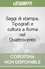 A Buon Prezzo Saggi di stampa. Tipografi e cultura a Roma nel Quattrocento