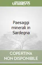Spedito Oggi Paesaggi minerali in Sardegna