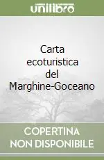 Carta ecoturistica del Marghine-Goceano Bestseller