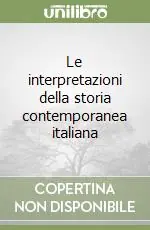 Reso Gratuito Le interpretazioni della storia contemporanea italiana