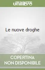 Le nuove droghe Economico