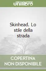 Must-Have Skinhead. Lo stile della strada