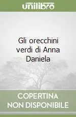 Gli orecchini verdi di Anna Daniela Scelto Dai Clienti