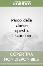 Professionale Parco delle chiese rupestri. Escursioni