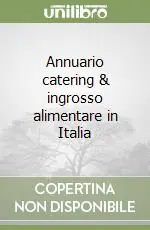 Annuario catering & ingrosso alimentare in Italia Bestseller