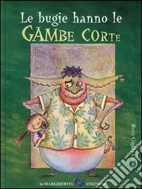 Le bugie hanno le gambe corte Ultime Pezzi