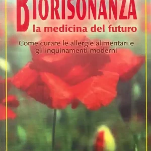 Nuova Collezione Biorisonanza. Medicina del futuro