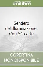 Solo Oggi Sentiero dell‘illuminazione. Con 54 carte