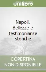 Reso Gratuito Napoli. Bellezze e testimonianze storiche