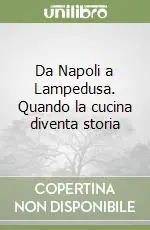 A Buon Prezzo Da Napoli a Lampedusa. Quando la cucina diventa storia