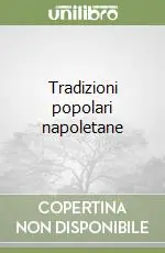 Tradizioni popolari napoletane Super Prezzo