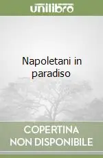 Napoletani in paradiso Compra Oggi Stesso