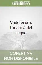 Vadetecum. L‘inanità del segno Occasione