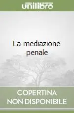 Nuova Collezione La mediazione penale
