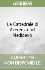 Economico La Cattedrale di Acerenza nel Medioevo