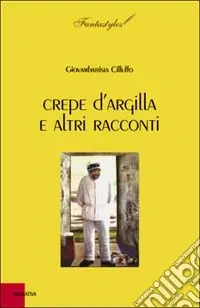 Prezzo Conveniente Crepe d‘argilla e altri racconti