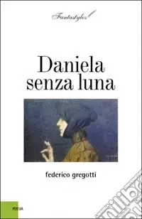Daniela senza luna Must-Have